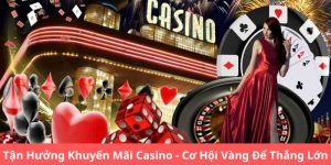 Khuyến mãi casino 2024